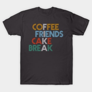 Coffe Friends Cake Break Fika T-Shirt